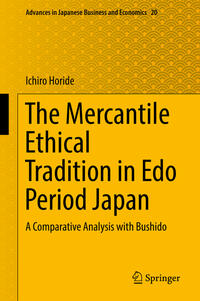 Vorderes Coverbild The Mercantile Ethical Tradition in Edo Period Japan