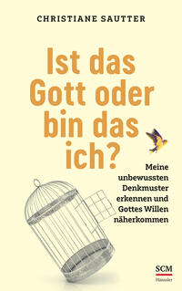 Vorderes Coverbild Ist das Gott oder bin das ich?