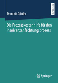 Vorderes Coverbild Die Prozesskostenhilfe für den Insolvenzanfechtungsprozess