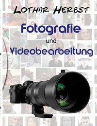 Vorderes Coverbild Fotografie und Videobearbeitung