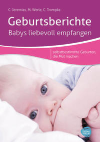 Vorderes Coverbild Geburtsberichte - Babys liebevoll empfangen