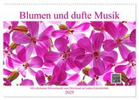 Vorderes Coverbild Blumen und dufte Musik (Wandkalender 2025 DIN A2 quer), CALVENDO Monatskalender