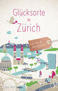 Vorderes Coverbild Glücksorte in Zürich