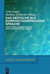 Vorderes Coverbild Das Deutsche als kompositionsfreudige Sprache