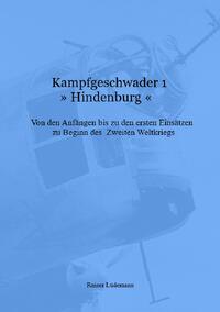 Vorderes Coverbild Kampfgeschwader 1 »Hindenburg«