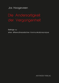 Vorderes Coverbild Die Andersartigkeit der Vergangenheit