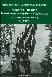 Vorderes Coverbild Rektoren - Dekane - Prorektoren - Kanzler - Vizekanzler der Universität Heidelberg