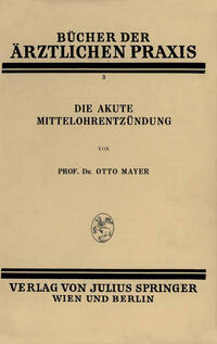 Vorderes Coverbild Die Akute Mittelohrentzündung