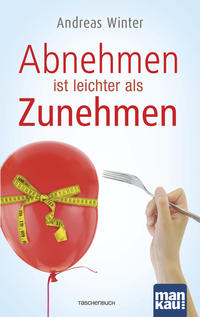 Vorderes Coverbild Abnehmen ist leichter als Zunehmen