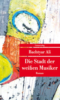 Vorderes Coverbild Die Stadt der weißen Musiker