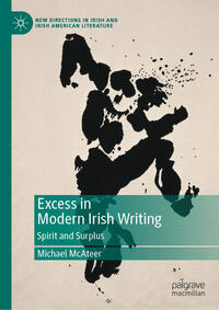 Vorderes Coverbild Excess in Modern Irish Writing