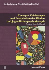 Vorderes Coverbild Konzepte, Erfahrungen und Perspektiven der Kinder- und Jugendlichenpsychotherapie