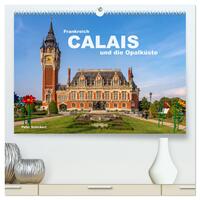 Vorderes Coverbild Frankreich - Calais und die Opalküste (hochwertiger Premium Wandkalender 2025 DIN A2 quer), Kunstdruck in Hochglanz