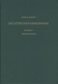 Vorderes Coverbild Die antiken Sarkophagreliefs / Andere Mythen