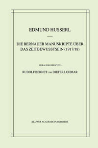 Vorderes Coverbild Die Bernauer Manuskripte Über das Zeitbewusstsein (1917/18)
