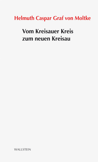 Vorderes Coverbild Vom Kreisauer Kreis zum neuen Kreisau