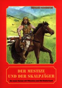 Vorderes Coverbild Der Mestize und der Skalpjäger