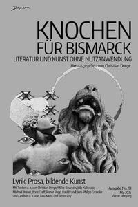 Vorderes Coverbild Knochen für Bismarck No. 13 - Literatur und Kunst ohne Nutzanwendung