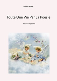 Vorderes Coverbild Toute Une Vie Par La Poésie