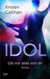 Vorderes Coverbild Idol - Gib mir alles von dir