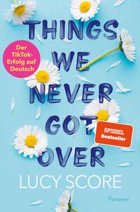 Vorderes Coverbild Things We Never Got Over (Knockemout 1)