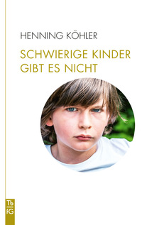 Vorderes Coverbild Schwierige Kinder gibt es nicht