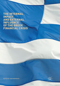 Vorderes Coverbild The Internal Impact and External Influence of the Greek Financial Crisis