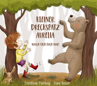 Vorderes Coverbild Kleiner Dreckspatz Aurelia - Wasch dich doch mal!