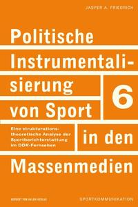 Vorderes Coverbild Politische Instrumentalisierung von Sport in den Massenmedien