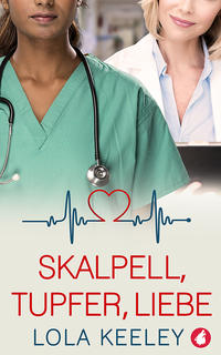 Vorderes Coverbild Skalpell, Tupfer, Liebe