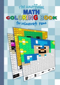 Vorderes Coverbild The unofficial MATH Coloring Book for MINECRAFT fans