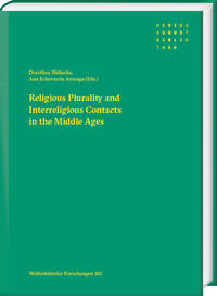 Vorderes Coverbild Religious Plurality and Interreligious Contacts in the Middle Ages