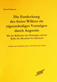 Vorderes Coverbild Die Entdeckung des freien Willens als eigenständiges Vermögen durch Augustin