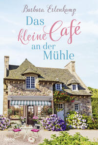Vorderes Coverbild Das kleine Café an der Mühle