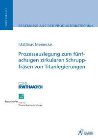 Vorderes Coverbild Prozessauslegung zum fünfachsigen zirkularen Schruppfräsen von Titanlegierungen