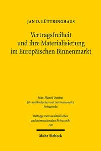 Vorderes Coverbild Vertragsfreiheit und ihre Materialisierung im Europäischen Binnenmarkt