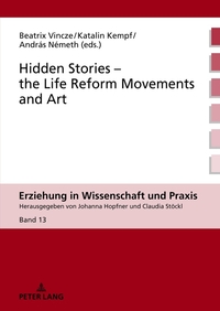 Vorderes Coverbild Hidden Stories – the Life Reform Movements and Art