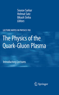 Vorderes Coverbild The Physics of the Quark-Gluon Plasma