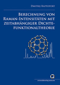 Vorderes Coverbild Berechnung von Raman-Intensitäten mit zeitabhängiger Dichtefunktionaltheorie