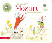 Vorderes Coverbild Ich entdecke Mozart und seine Instrumente - Pappbilderbuch mit hochwertigem Sound (Mein kleines Klangbuch)