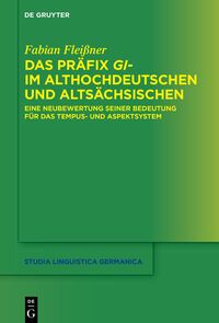 Vorderes Coverbild Das Präfix gi- im Althochdeutschen und Altsächsischen