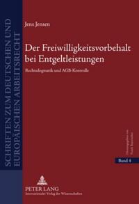 Vorderes Coverbild Der Freiwilligkeitsvorbehalt bei Entgeltleistungen