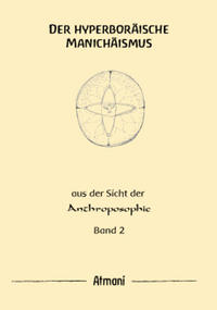 Vorderes Coverbild Der hyperboräische Manichäismus Band 2