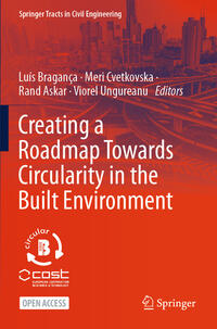 Vorderes Coverbild Creating a Roadmap Towards Circularity in the Built Environment