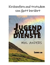 Vorderes Coverbild Jugendgottesdienste mal anders
