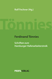 Vorderes Coverbild Ferdinand Tönnies: Schriften zum Hamburger Hafenarbeiterstreik