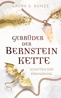 Vorderes Coverbild Gebrüder der Bernsteinkette 4 | das mitreißende FINALE der romantischen Element-Saga