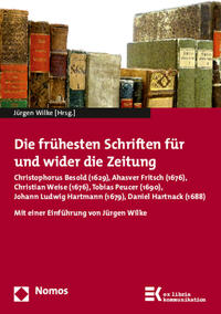 Vorderes Coverbild Die frühesten Schriften für und wider die Zeitung