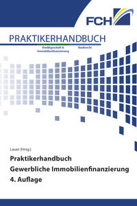 Vorderes Coverbild Praktikerhandbuch Gewerbliche Immobilienfinanzierung 4. Auflage