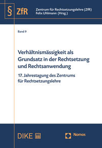 Vorderes Coverbild Verhältnismässigkeit als Grundsatz in der Rechtsetzung und Rechtsanwendung